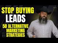 Stop Buying Leads - Do This Instead