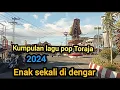 Download Lagu lagu kumpulan!!! pop Toraja 2024 enak di dengar