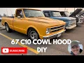 67 C10 gets at home cowl hood update Rattle Can Restoration This thing is stellar Let s go