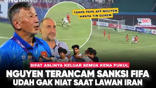 Pemain IRAN kena Pukul "Sifat Asli NGUYEN Kelihatan Semua" Emang Udah Gak Niat Main dari Awal