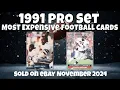 1991 Pro Set Most Expensive eBay Sales Football Cards - November 2024
