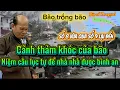 Download Lagu Chú 7 thiện chia sẽ-cảnh tượng tan thương mà mỗi cơn bão đi qua còn để lại 