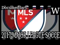 2017 MAJOR LEAGUE SOCCER season - WikiVidi Documentary