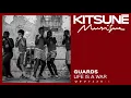 Guards - Life Is a War | Kitsuné Musique