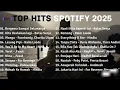 Download Lagu Top Hits Indonesia Song Spotify 2025 | Lagu terbaru