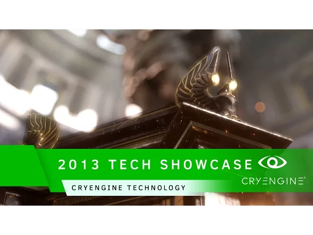 2013 Technology Showcase | CRYENGINE Technology