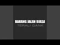 Download Lagu Barang Jalan Biasa