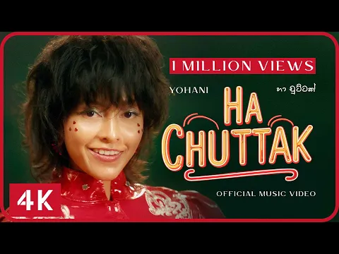 Video Thumbnail: Yohani - Ha Chuttak ( හා චුට්ටක් ) | Official Music Video