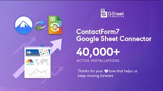 Introducing CF7 Google Sheet Connector For WordPress Based Contact Form 7 By GSheetConnector 