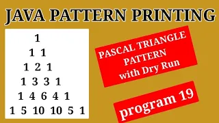 JAVA PATTERN PRINTING PROGRAM NO 19 PASCAL TRIANGLE