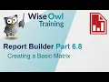 SSRS Report Builder Part 6 8 - Creating a Basic Matrix