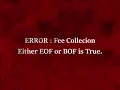 Fee Collection Error Either EOF or BOF is True