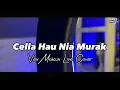 Download Lagu Cella Hau Nia Murak | Ven Makun Live Cover