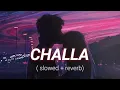 Challa ( slowed + reverb) Jordan Sandhu | New  Punjabi Song 2024 | Latest Punjabi Songs 2024 ||