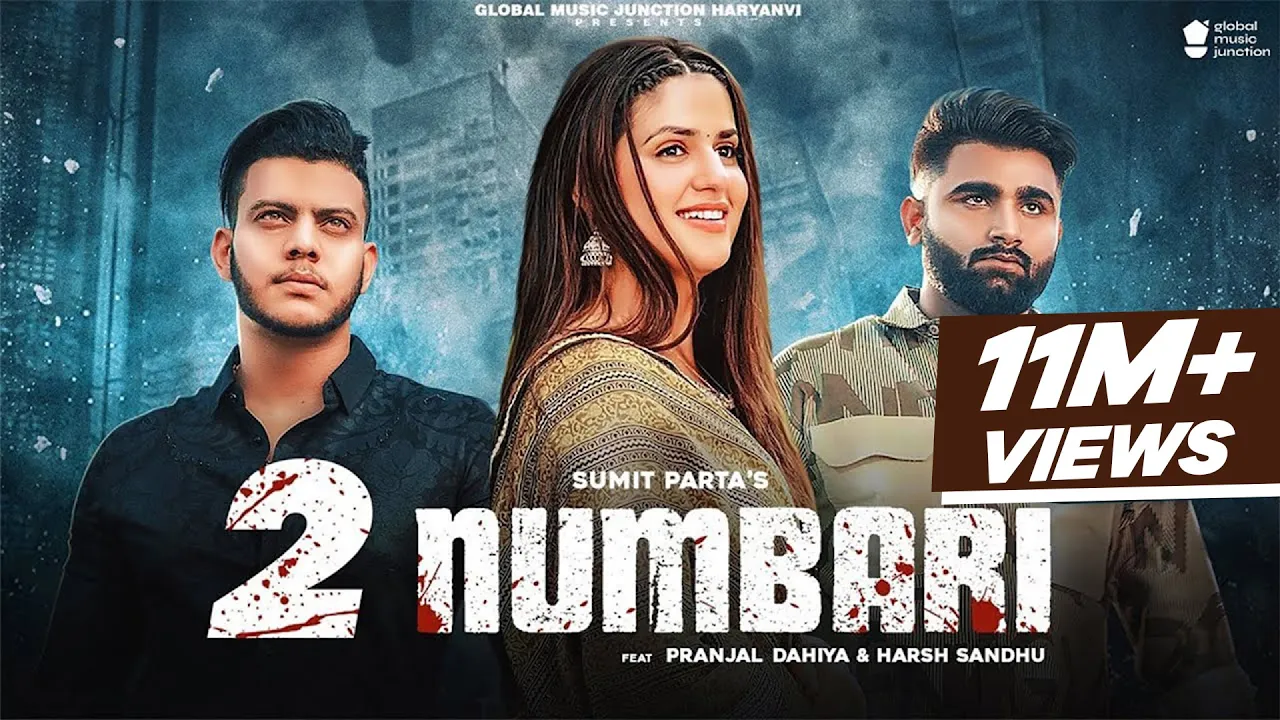 2 Numbari (Official Video) | Sumit Parta | Pranjal Dahiya | New Haryanvi Songs Haryanavi 2022