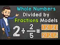 Dividing Whole Numbers by Fractions Using Models Math with Mr J
