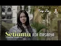Download Lagu Fany Zee - Setiamu Ada Masanya (Official Music Video)