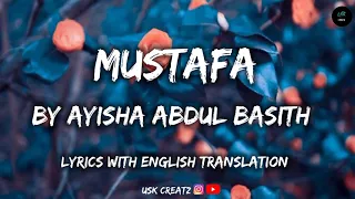 Mustafa Lyrics With English Translation By Ayisha Abdul Basith 