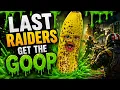 Last raiders get the goop
