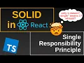 Examples of Single Responsibility Principle in React and Typescript React Advanced Concepts