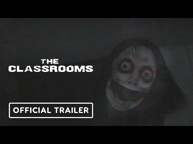 The Classrooms Official Trailer