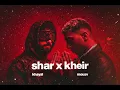 Shar x kheir : mousv-موسي سام (prod: khayal)