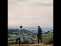 Scared to Be Lonely - Martin Garrix & Dua Lipa