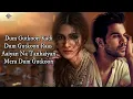 Download Lagu Dum Gutkoon (LYRICS) - Hum Do Hamare Do | Rajkummar, Kriti Sanon | M Saleem, Divya K, Sachin - Jigar