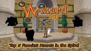 Wizard101 The Top 5 Funniest Mounts in the Spiral