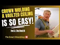 Crown molding a vaulted ceiling is So EASY Part 3 - The Final Fit
