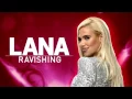 Lana Ravishing Official Theme