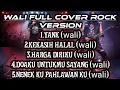 Lagu WALI FULL COVER ROCK VERSION TERBARU VIRAL ENAK DI DENGAR