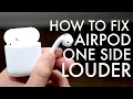 How To FIX AirPods One Side Louder Than The Other