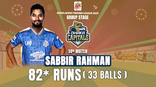 sabbir rahmans 82 runs against chittagong kings 14th match bpl 2025