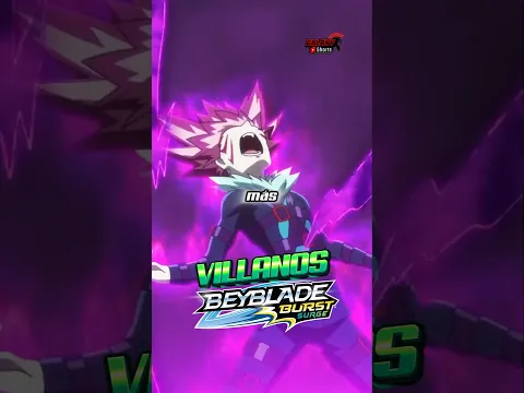 TOP 7 VILLANOS CON MÁS AURA DE BEYBLADE BURST