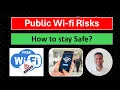 Risks of using Public Wifi - How to protect yourself while using Public Wi-Fi