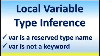 Local Variable Type Inference var is a reserved type name var is not a keyword