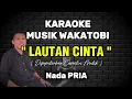 Download Lagu KARAOKE DANGDUT - LAUTAN CINTA - NADA PRIA- CAMELIA MALIK