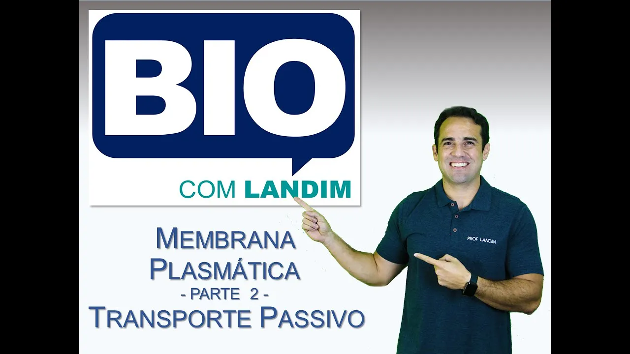 31 - Membrana Plasmática - parte 2 - Transporte Passivo