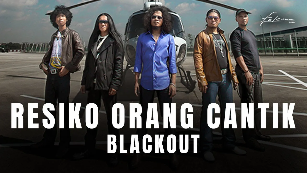Blackout - Resiko Orang Cantik (Official Music Video)