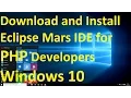 How to Download and Install Eclipse Mars IDE for PHP Developers on Windows 10