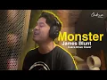 Download Lagu Monster - James Blunt (Cakra Khan Cover)