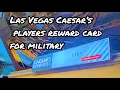 Caesar Players reward Card ceasar properties at Las Vegas military upgrade