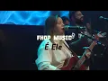 Lagu Fhop Music - É Ele (Ao Vivo) - Drops