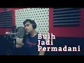 Download Lagu Buih Jadi Permadani - Exist (Cover By Erwin Firman)