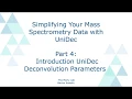 Part 4 Introduction to UniDec Deconvolution Parameters