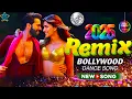 Lagu Hindi Remix Song 2025 | Latest Bollywood DJ Nonstop Remix | Party Mashup 2025