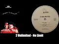 2 Unlimited - No Limit (Extended Rap) (1992)