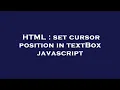 HTML set cursor position in textBox javascript