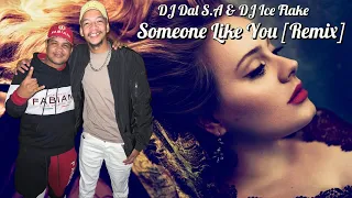 dj dal s a u0026 dj ice flake x adele someone like you die doring remix 2023 steek saam
